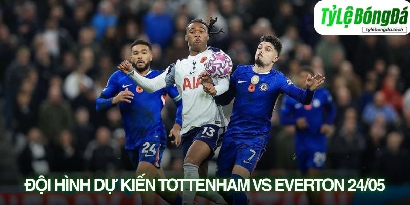 Soi kèo nhà cái Tottenham vs Everton qua đội hình dự kiến