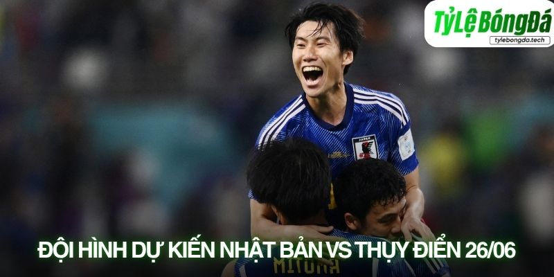 Tình hình lực lượng Nhật Bản vs Thụy Điển 26/06