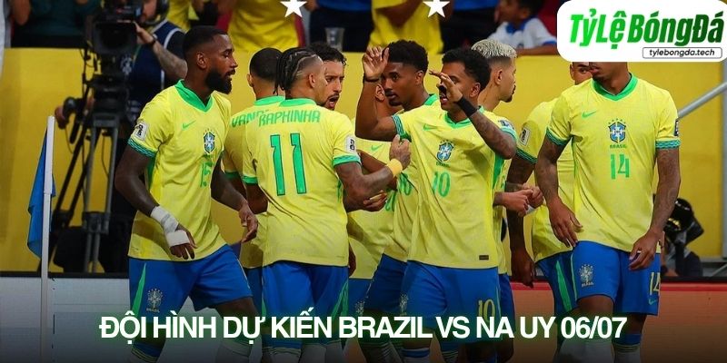 Tình hình lực lượng Brazil vs Na Uy 06/07