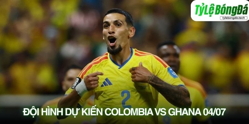 Tình hình lực lượng Colombia vs Ghana 04/07