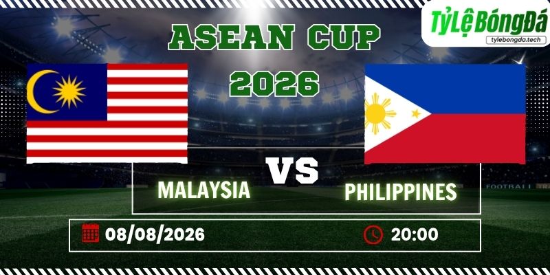 Tỷ lệ bóng đá Malaysia vs Philippines, 20h00 ngày 08/08 – ASEAN Cup